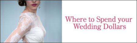 where to spend your wedding dollars
