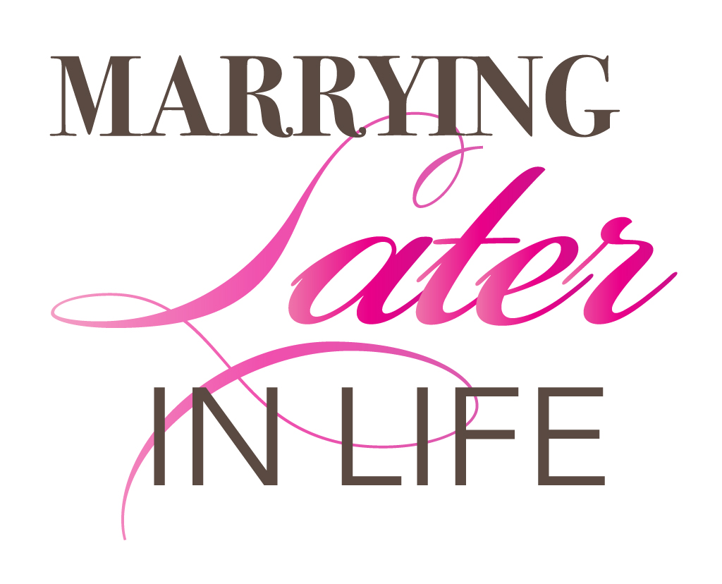 Marrying Later in Life
